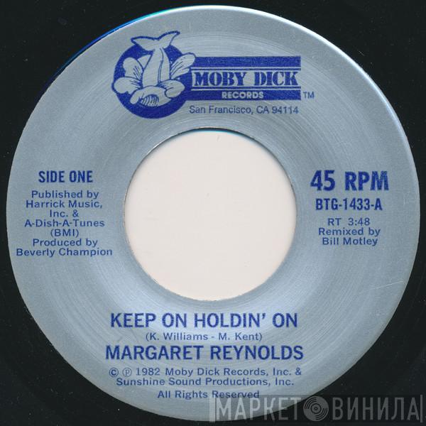 Margaret Reynolds - Keep On Holdin' On