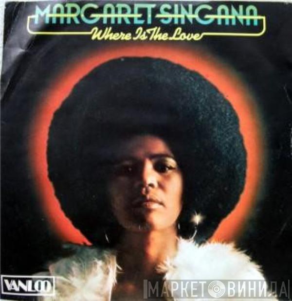 Margaret Singana - Where Is The Love