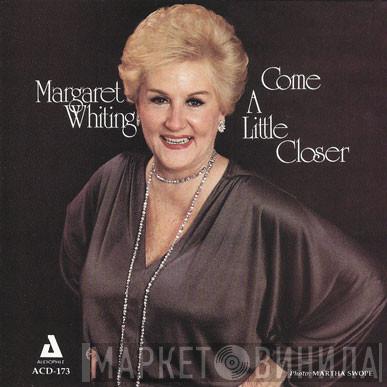Margaret Whiting - Come A Little Closer