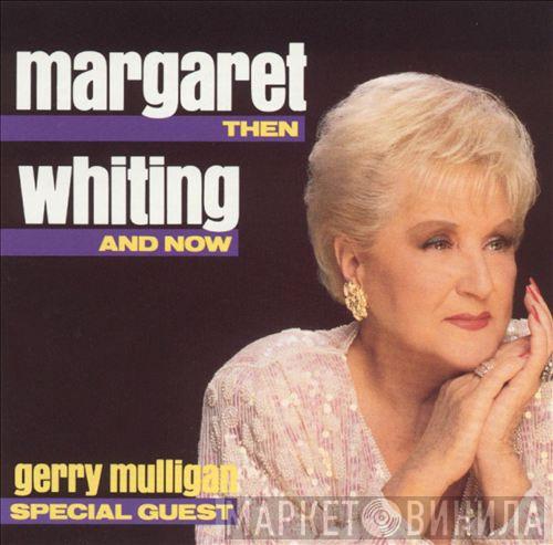 Margaret Whiting - Then And Now
