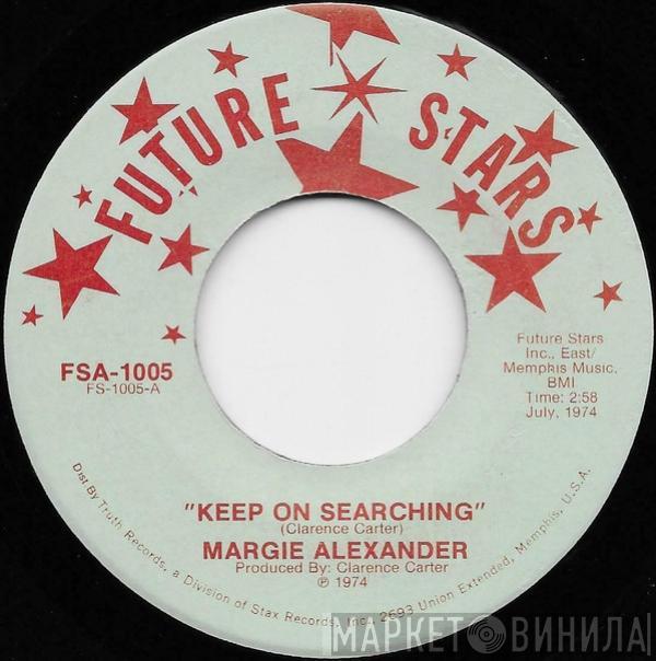 Margie Alexander - Keep On Searching / Love Slave