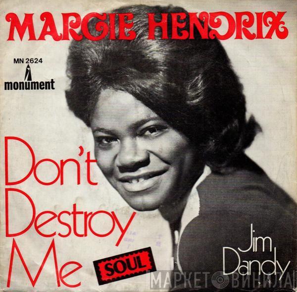  Margie Hendrix  - Don't Destroy Me / Jim Dandy