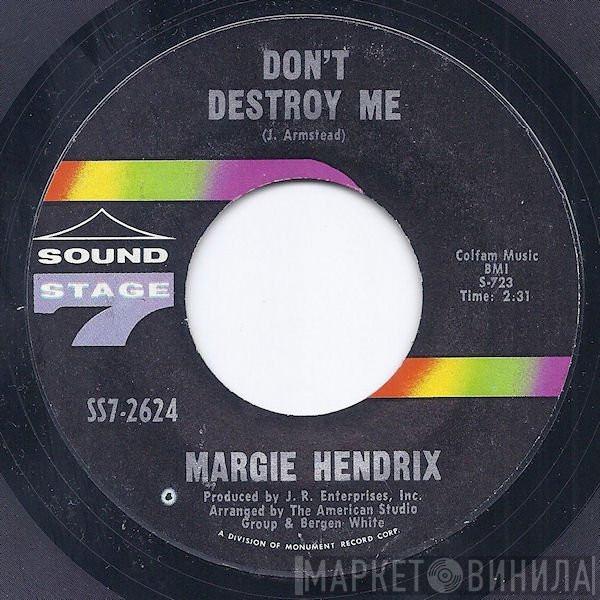  Margie Hendrix  - Don't Destroy Me