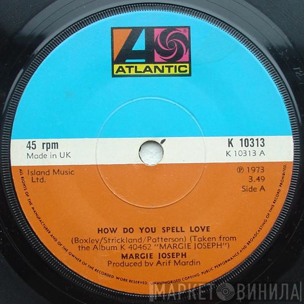 Margie Joseph - How Do You Spell Love