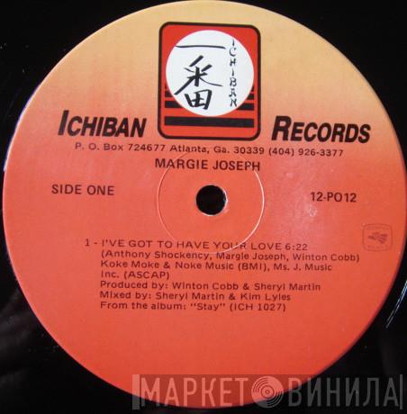 Margie Joseph - I've Got To Have Your Love