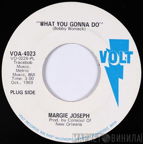 Margie Joseph - What You Gonna Do