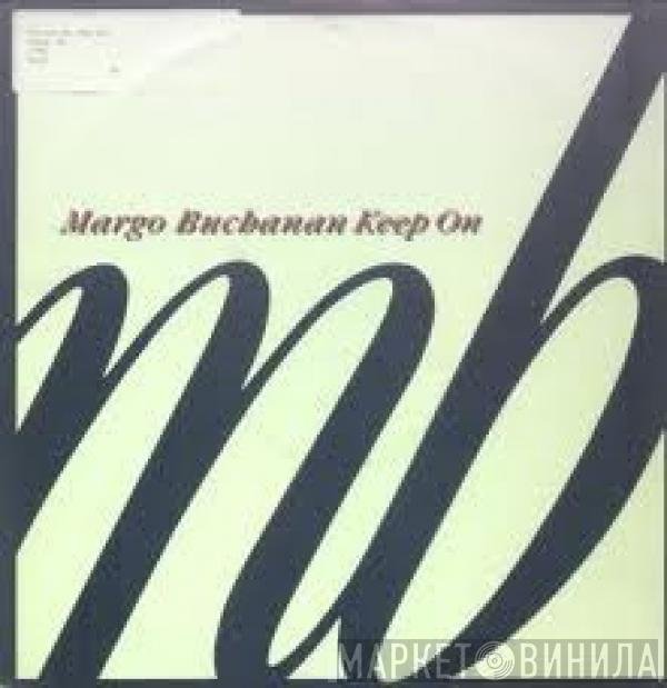 Margo Buchanan - Keep On