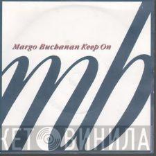 Margo Buchanan - Keep On
