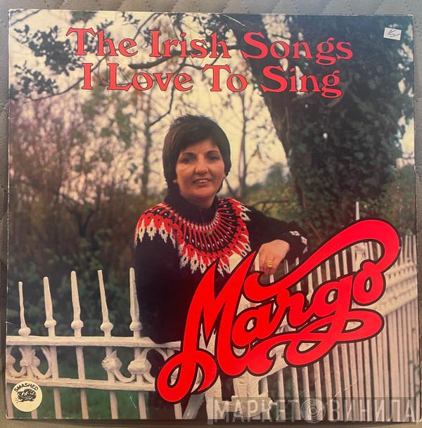  Margo   - The Irish Songs I Love To Sing