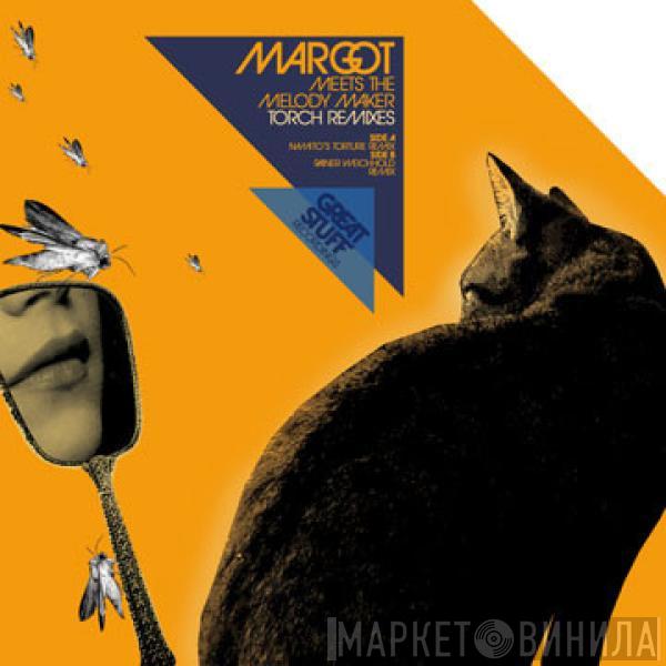 Margot, The Melody Maker - Torch Remixes