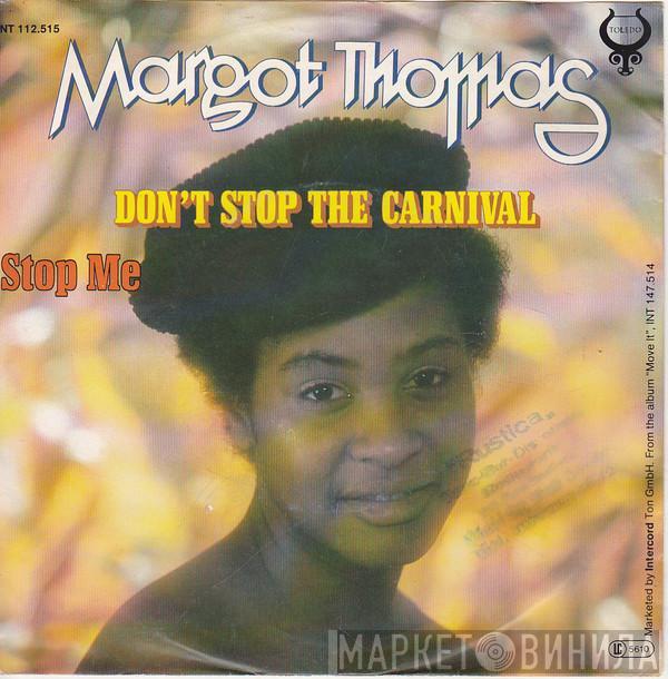 Margot Thomas - Don't Stop The Carnival / Stop Me