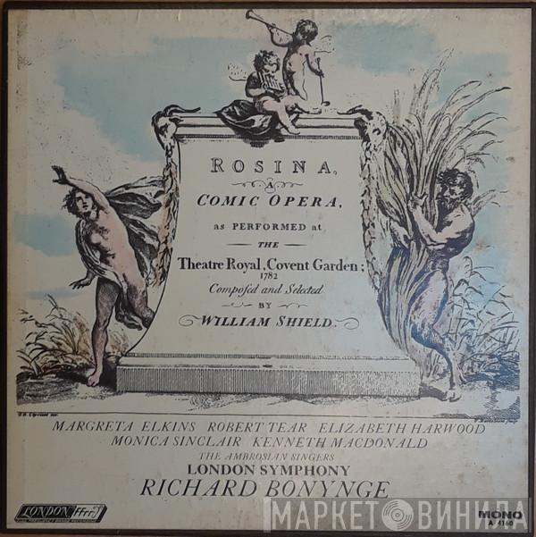 , Margreta Elkins , Robert Tear , Elizabeth Harwood , Monica Sinclair , Kenneth Macdonald , The Ambrosian Singers , The London Symphony Orchestra  Richard Bonynge  - Rosina, A Comic Opera