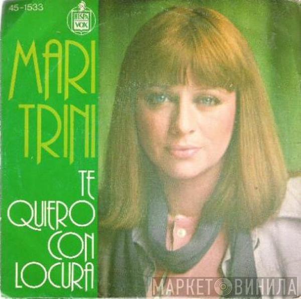 Mari Trini - Te Quiero Con Locura