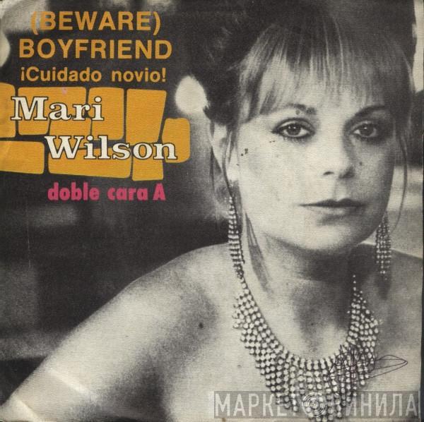 Mari Wilson - (Beware) Boyfriend = ¡Cuidado Novio! / Just What I Always Wanted