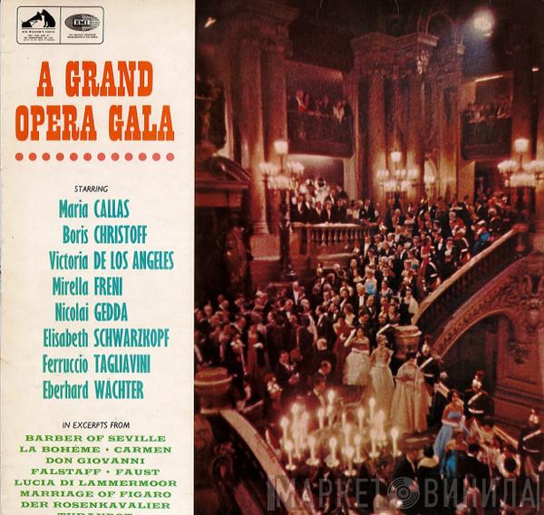 Maria Callas, Boris Christoff, Victoria De Los Angeles, Mirella Freni, Nicolai Gedda, Elisabeth Schwarzkopf, Ferruccio Tagliavini, Eberhard Wächter - A Grand Opera Gala