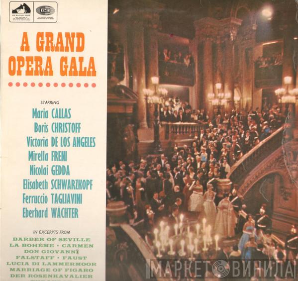 Maria Callas, Boris Christoff, Victoria De Los Angeles, Mirella Freni, Nicolai Gedda, Elisabeth Schwarzkopf, Ferruccio Tagliavini, Eberhard Wächter - A Grand Opera Gala