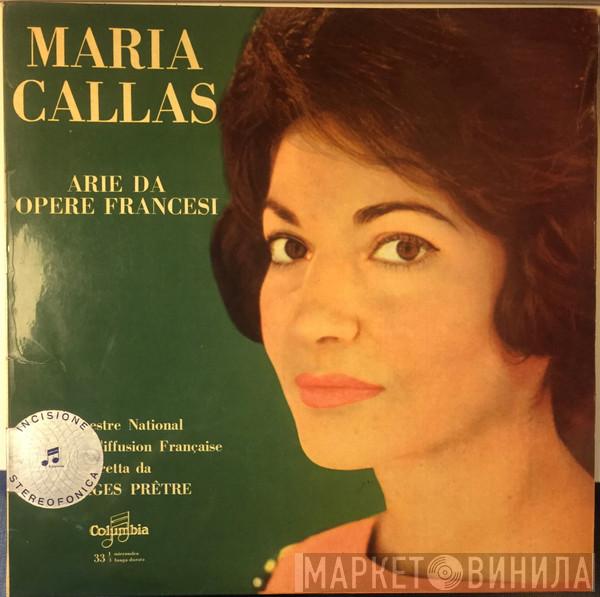 , Maria Callas Conducted By Orchestre National De France  Georges Prêtre  - Arie Da Opere Francesi