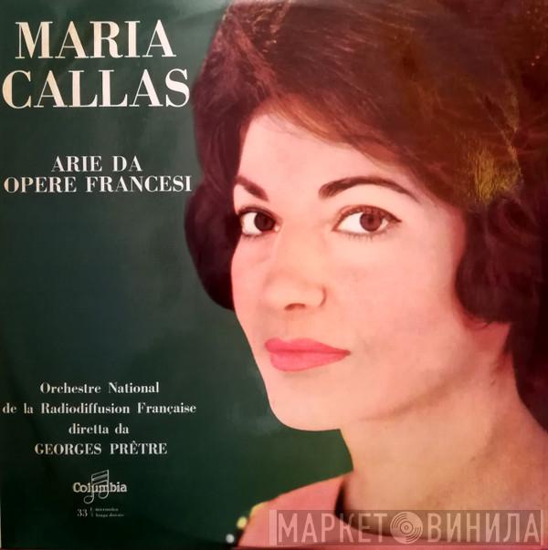 , Maria Callas Diretta Da Orchestre National De La R.T.F.  Georges Prêtre  - Arie Da Opere Francesi