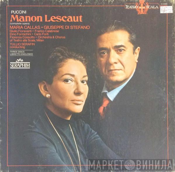 , Maria Callas , Giuseppe di Stefano , Giulio Fioravanti , Orchestra Del Teatro Alla Scala , Tullio Serafin  Giacomo Puccini  - Manon Lescaut