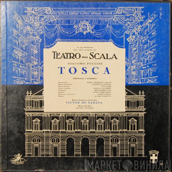, Maria Callas , Giuseppe di Stefano , Tito Gobbi , Franco Calabrese , Melchiorre Luise , Angelo Mercuriali , Dario Caselli , Alvaro Cordova , Victor De Sabata  Giacomo Puccini  - Tosca