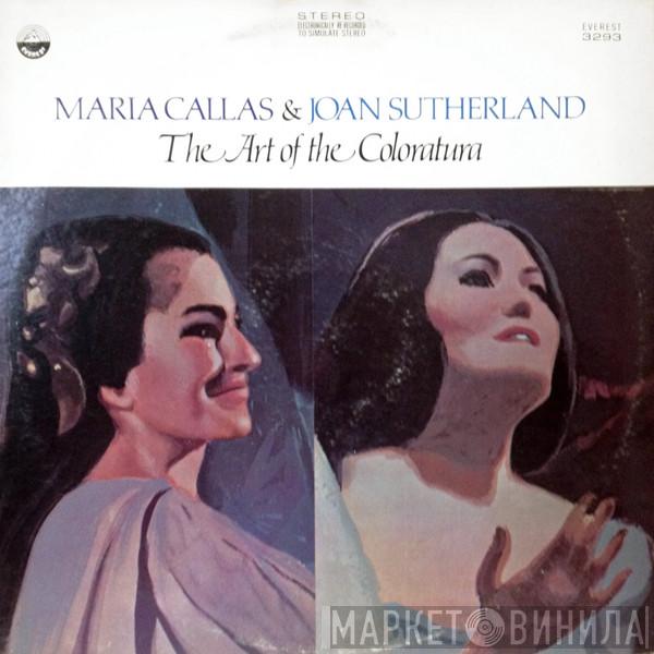 Maria Callas, Joan Sutherland - The Art Of The Coloratura