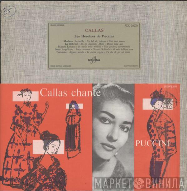  Maria Callas  - Les Héroïnes De Puccini