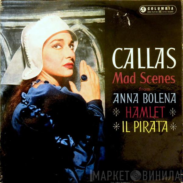  Maria Callas  - Mad Scenes From Anna Bolena * Hamlet * Il Pirata