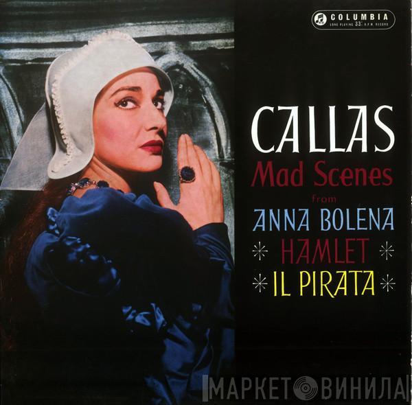  Maria Callas  - Mad Scenes From Anna Bolena * Hamlet * Il Pirata