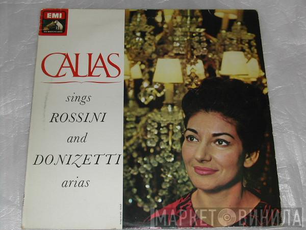 Maria Callas, Orchestre De La Société Des Concerts Du Conservatoire, Nicola Rescigno - Sings Rossini & Donizetti Arias