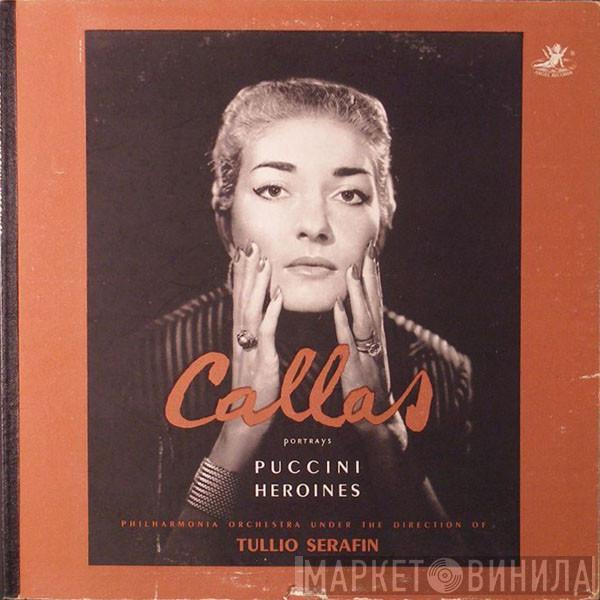 Maria Callas, Philharmonia Orchestra, Tullio Serafin - Callas Portrays Puccini Heroines