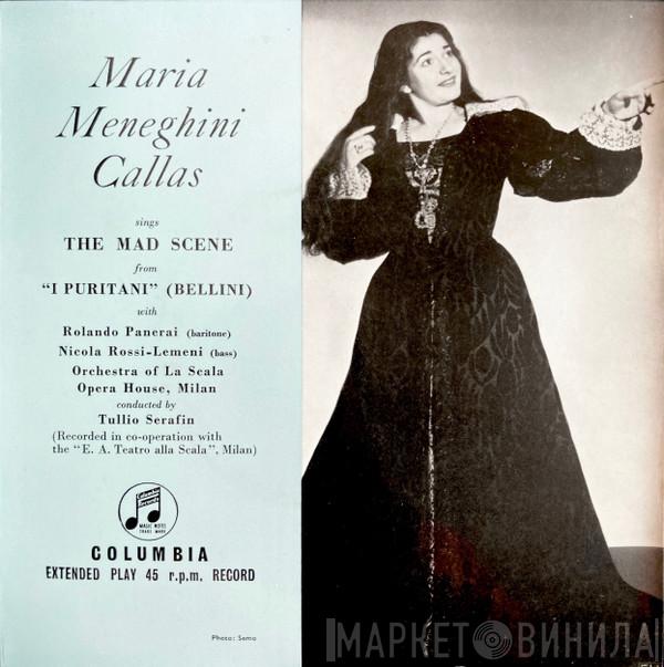 Maria Callas, Rolando Panerai, Nicola Rossi-Lemeni, Orchestra Del Teatro Alla Scala, Tullio Serafin - The Mad Scene From "I Puritani"