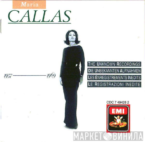 Maria Callas - The Unknown Recordings, 1957-1969