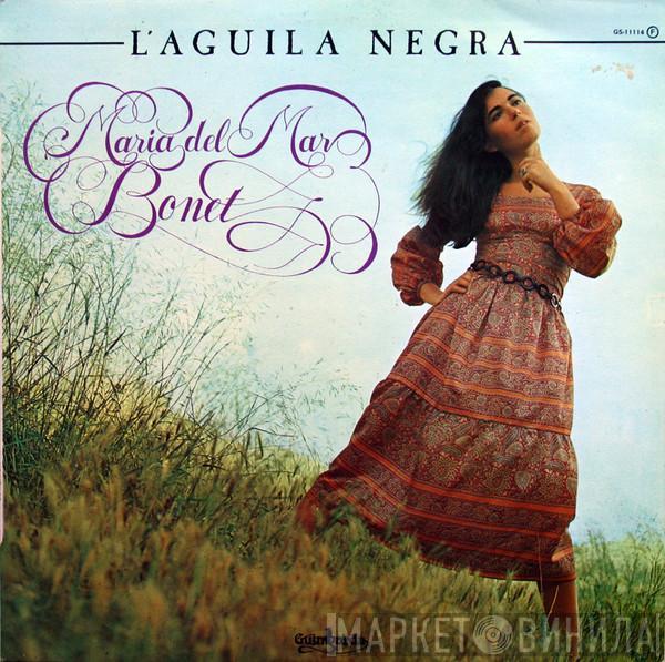 Maria Del Mar Bonet - L'Aguila Negra