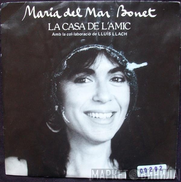 Maria Del Mar Bonet, Lluis Llach - La Casa De L'Amic