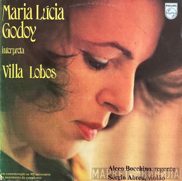 Maria Lúcia Godoy - Maria Lúcia Godoy Interpreta Villa Lobos