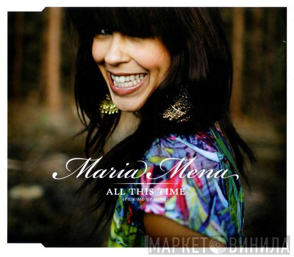 Maria Mena - All This Time (Pick-Me-Up Song)