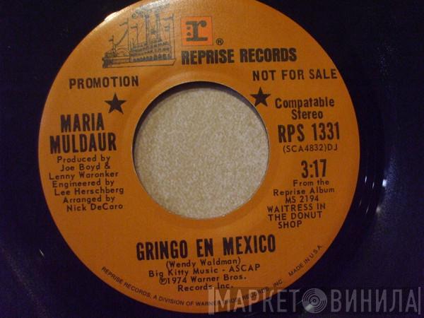  Maria Muldaur  - Gringo En Mexico / Oh Papa