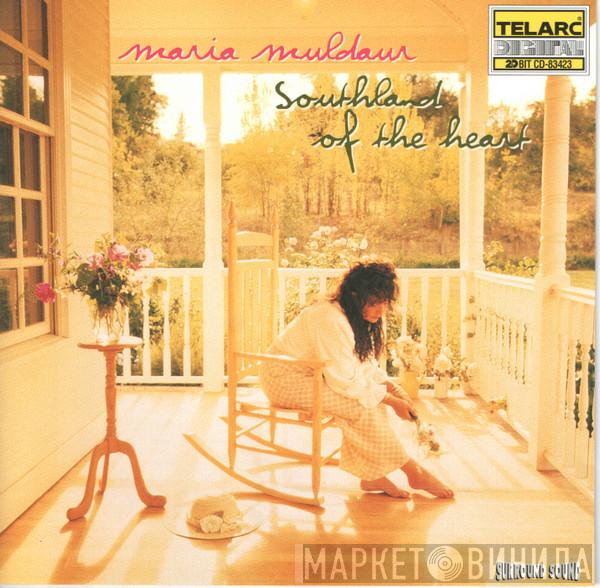  Maria Muldaur  - Southland Of The Heart
