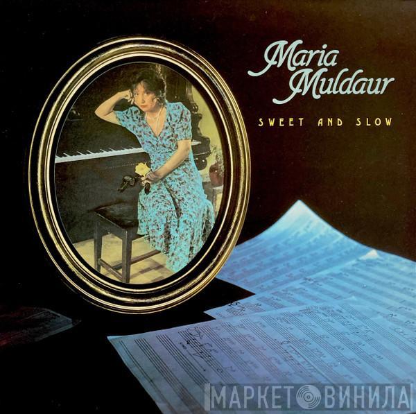  Maria Muldaur  - Sweet And Slow