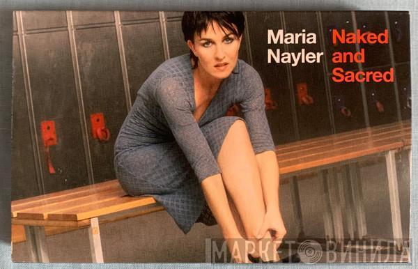  Maria Nayler  - Naked And Sacred