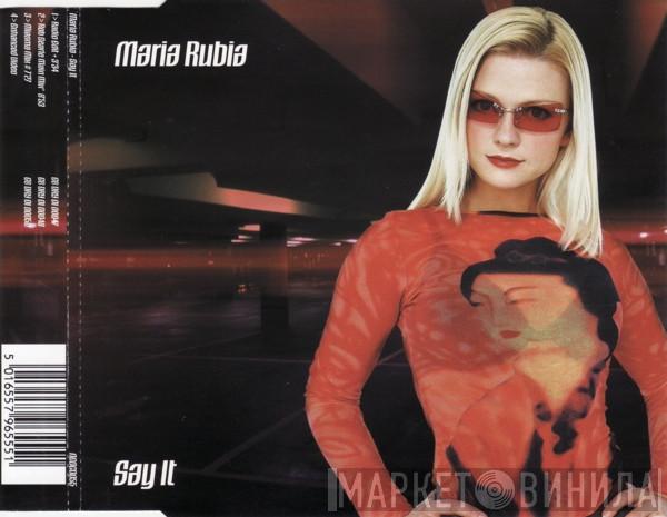 Maria Rubia - Say It