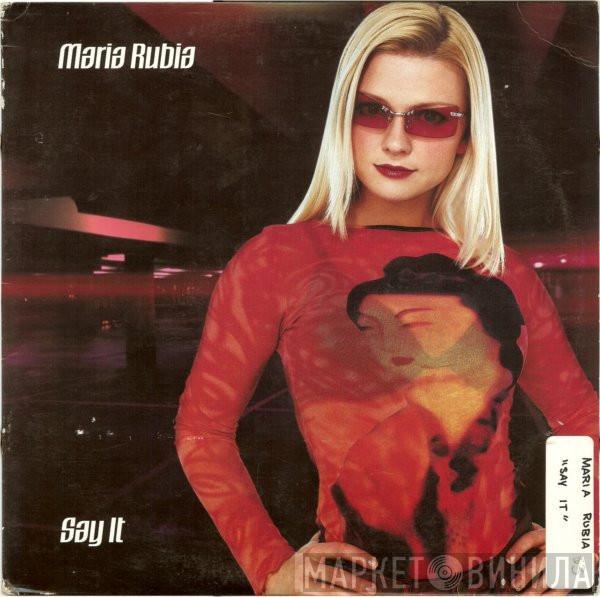 Maria Rubia - Say It