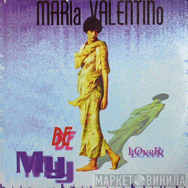 Maria Valentino - Be My Lover
