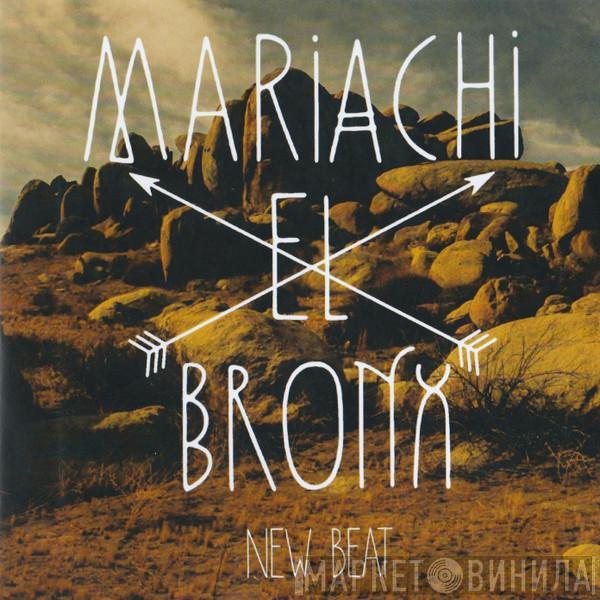 Mariachi El Bronx - New Beat