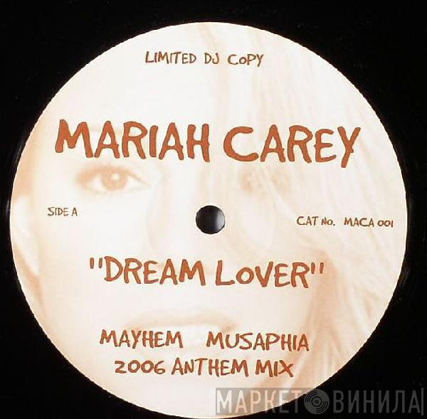  Mariah Carey  - Dream Lover (Mayhem Musaphia 2006 Anthem Mix)