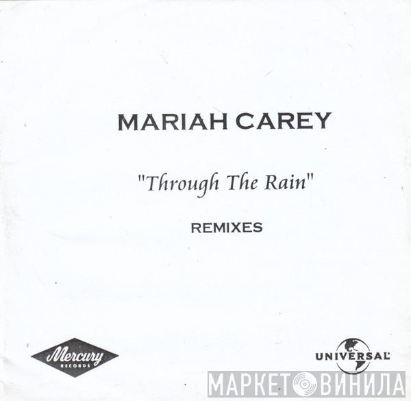  Mariah Carey  - Through The Rain (Remixes)
