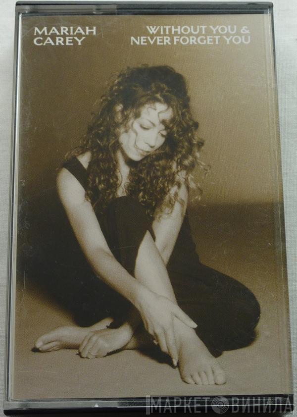  Mariah Carey  - Without You & Never Forget You