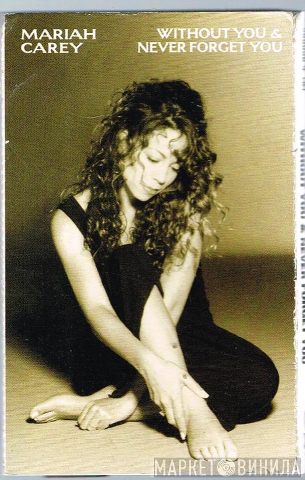  Mariah Carey  - Without You & Never Forget You