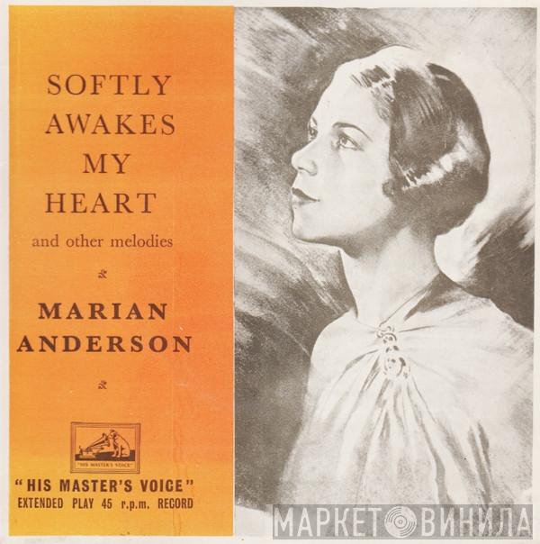 Marian Anderson - Softly Awakes My Heart And Other Melodies