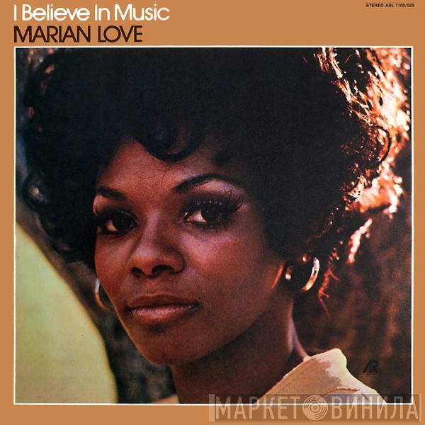 Marian Love - I Believe In Music